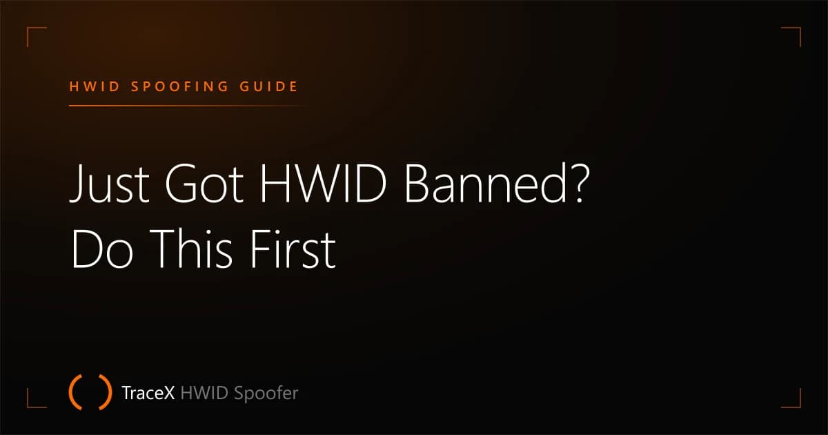 Just Got HWID Banned? Do This First — TraceX HWID Spoofer